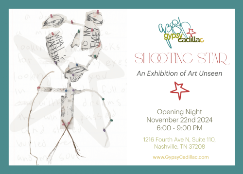 “Shooting Star: An Exhibition of Art Unseen” - Nashville